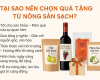 Tại sao nên chọn quà tặng từ nông sản sạch?