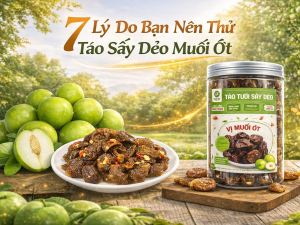 7 Lý Do Bạn Nên Thử Táo Sấy Dẻo Muối Ớt – Món Ăn Vặt Gây Nghiện Được Yêu Thích Nhất