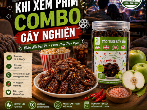 Ăn Táo Sấy Dẻo Khi Xem Phim – Combo Gây Nghiện Bạn Không Nên Bỏ Lỡ