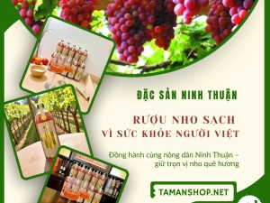 Rượu Nho Sạch Tâm An – Giữ Trọn Vị Nho Quê Hương Ninh Thuận