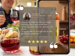 Khách Hàng Nói Gì Về Rượu Nho Tâm An?