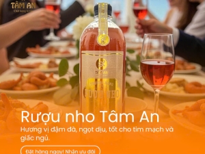Rượu Nho Tâm An – Hương Vị Tự Nhiên, Tốt Cho Sức Khỏe